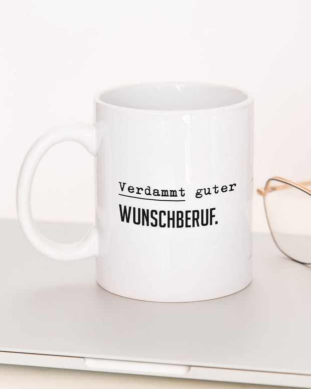 Verdammt guter (+Wunschberuf) - Tasse