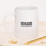 Erstklassige (+ Wunschberuf) - Tasse