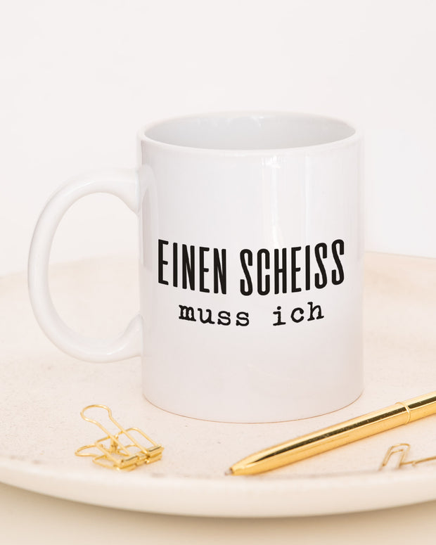 Einen Scheiß - Tasse