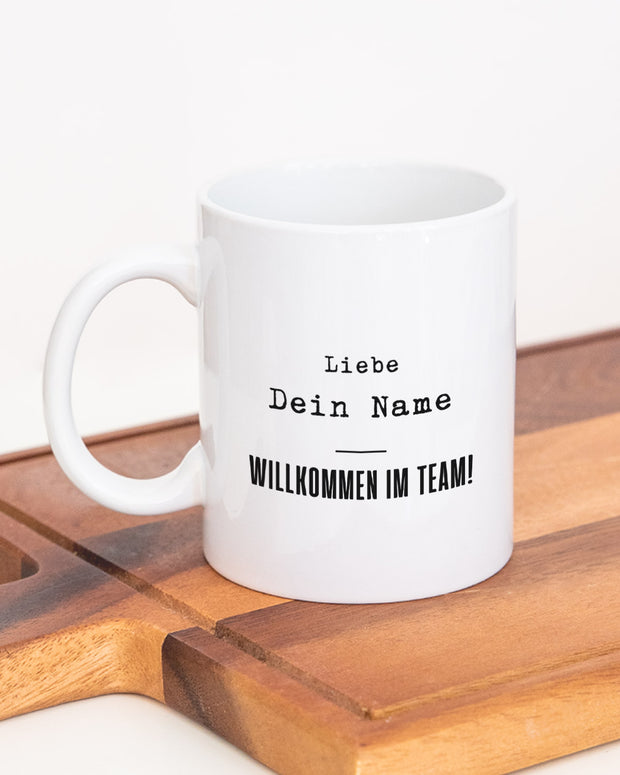 Willkommen im Team! - Tasse