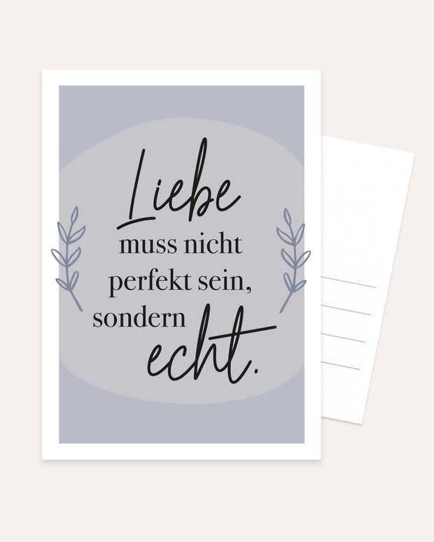 Liebe muss nicht perfekt sein - Postkarte