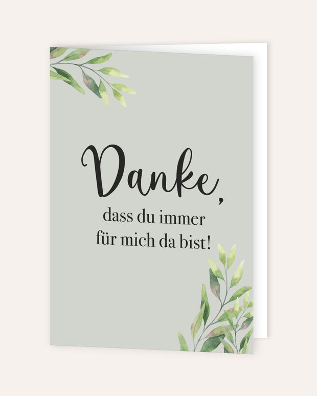 Danke, dass du immer für mich da bist - Grußkarte