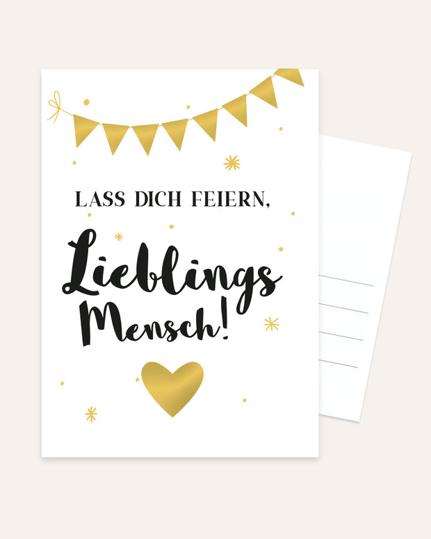 Lass dich feiern, Lieblingsmensch! - Postkarte