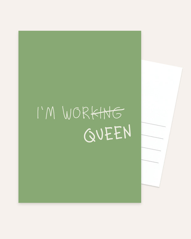 I’m working Queen - Postkarte