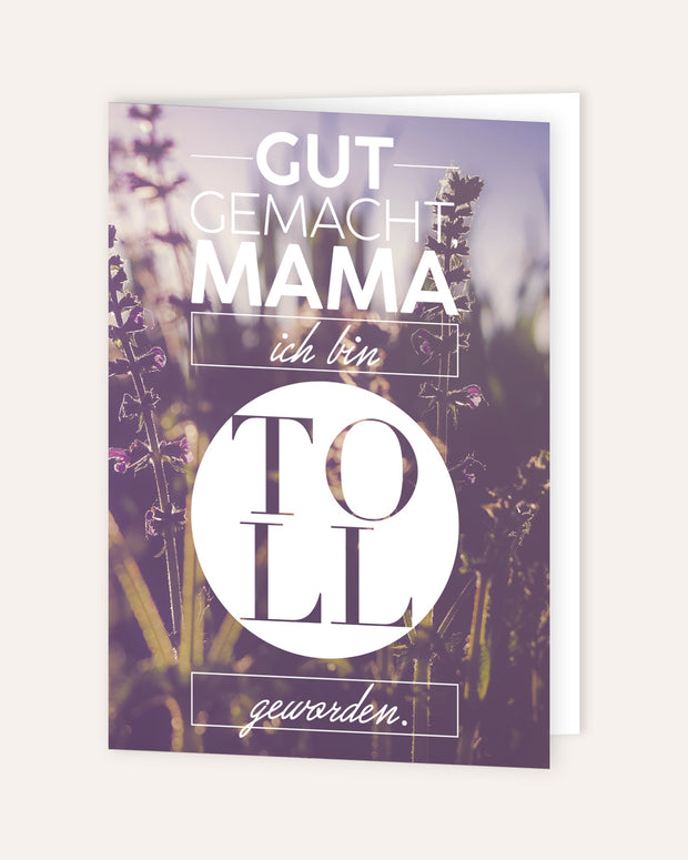 Gut gemacht Mama - Grußkarte