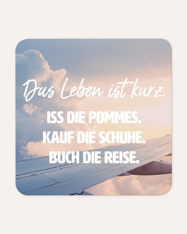 Das Leben ist kurz - Magnet