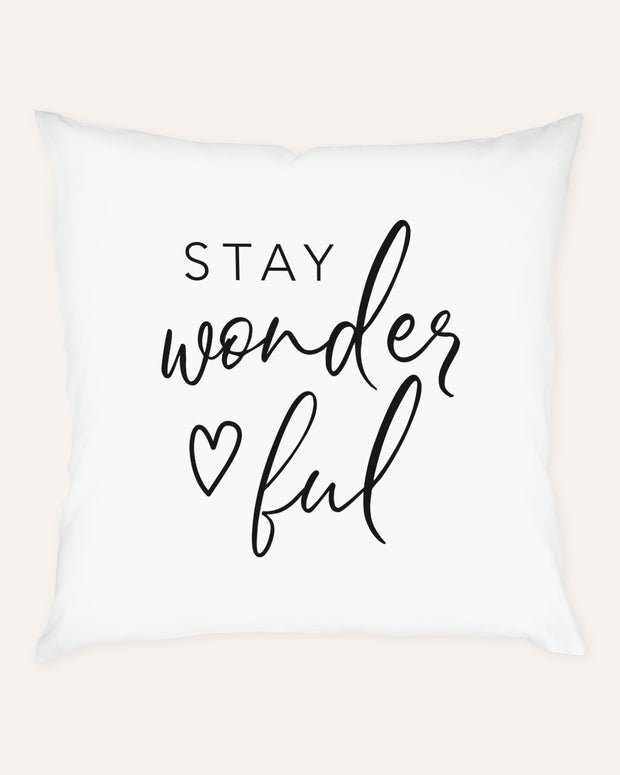 Stay wonderful - Kissenbezug