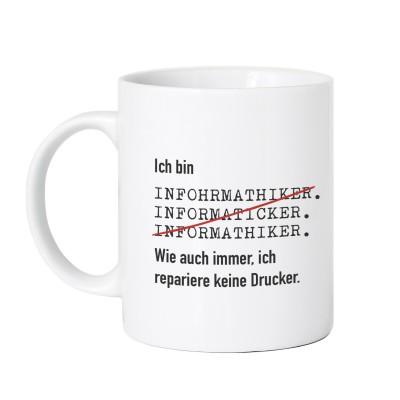 Lustige Tasse für Informatiker - Tasse "Ich bin Informatiker"