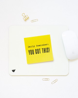 You got this! - Mousepad