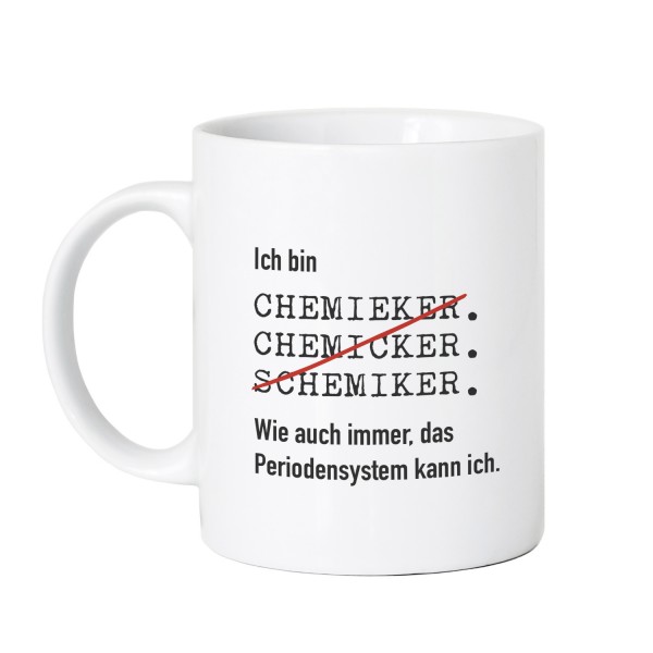 Ich bin Chemiker - Tasse