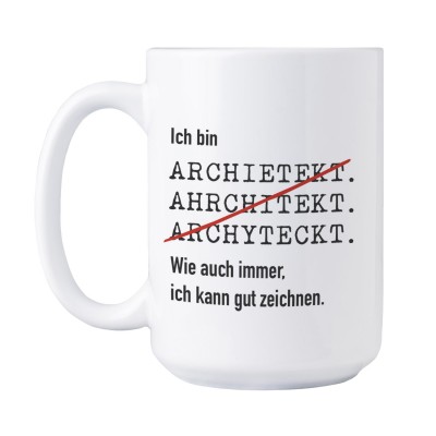 Ich bin Architekt - Tasse