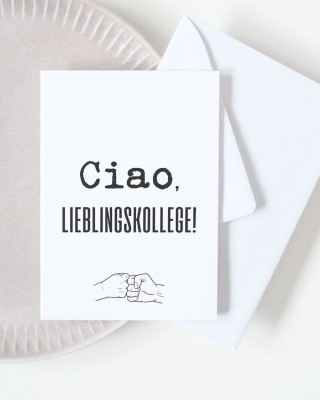 Ciao, Lieblingskollege - Grußkarte zum Abschied